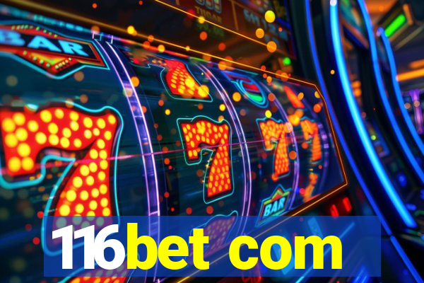 116bet com